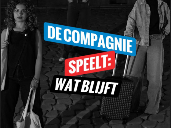 Theatervoorstelling - de Compagnie: Wat blijft